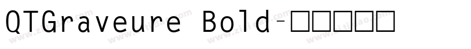 QTGraveure Bold字体转换